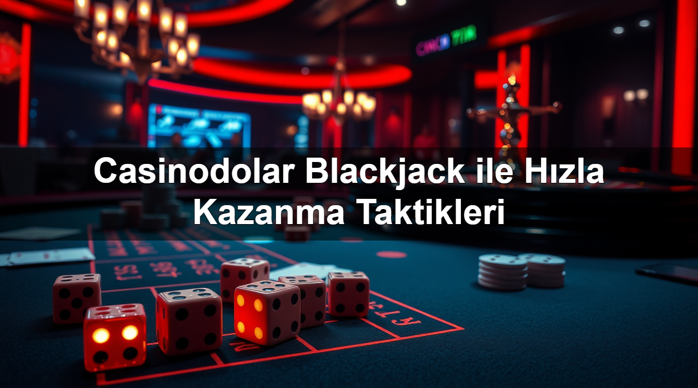 casinodolar blackjack ile h zla kazanma taktikleri 1783374340237