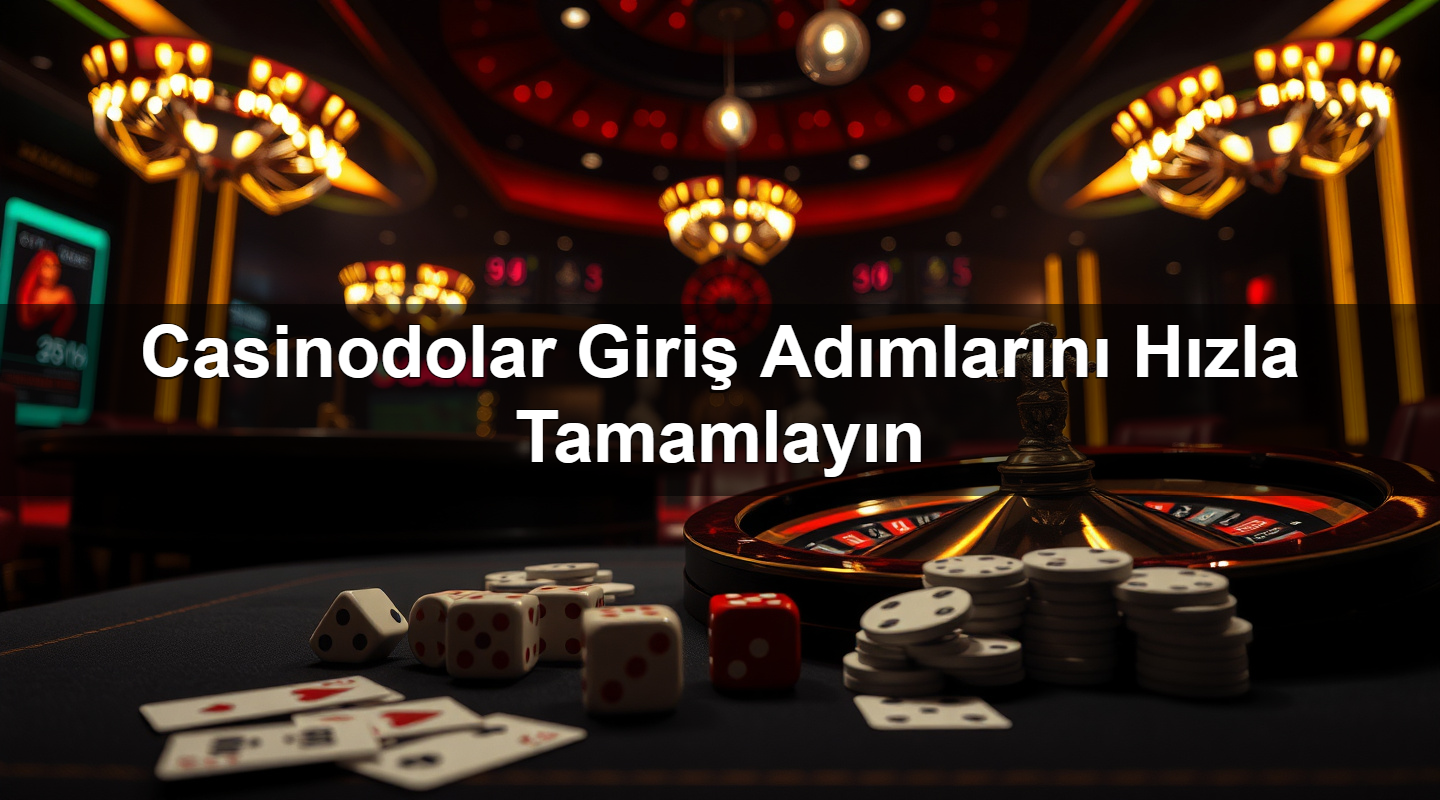 casinodolar giri ad mlar n h zla tamamlay n 1783374597588